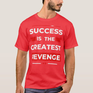 Camiseta Sucesso é a Maior VingançaMotivação 1451