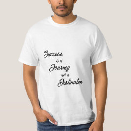 Camiseta Sucesso é uma Viagem, não um destino T-Shirts
