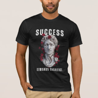Camiseta Sucesso exige sacrifício