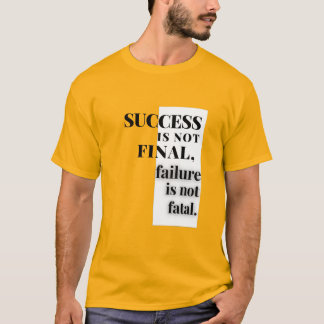 Camiseta SUCESSO NÃO É FINAL, falha não é fatal.