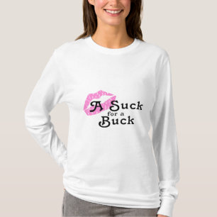 Camiseta Suck For A Buck