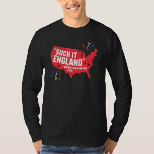 Camiseta Suck It England 4 De Julho George Washington 177