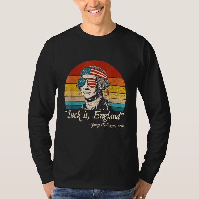 Camiseta Suck It England  4th of July George Washington 177 (Frente)