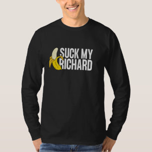 Camiseta Suck My Richard Offensive Cruel Humor Graphic