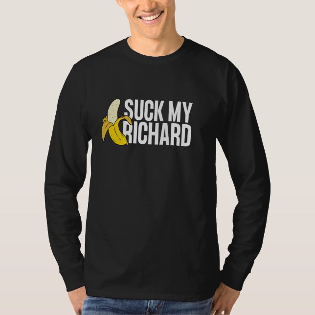 Camiseta Suck My Richard Offensive Cruel Humor Graphic (Frente)