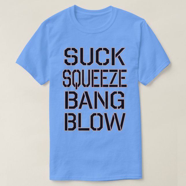 CAMISETA SUCK SQUEEZE BANG BLOW (Frente do Design)