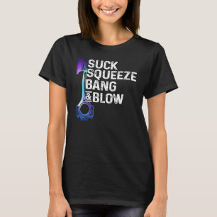 Camiseta Suck Squeeze Bang & Blow Auto Reparman Car Mechan