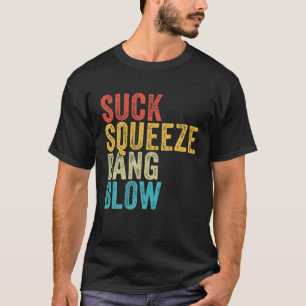 Camiseta Suck Squeeze Bang Blow Engraçado Carro Mecânico