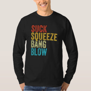 Camiseta Suck Squeeze Bang Blow Engraçado Carro Mecânico En