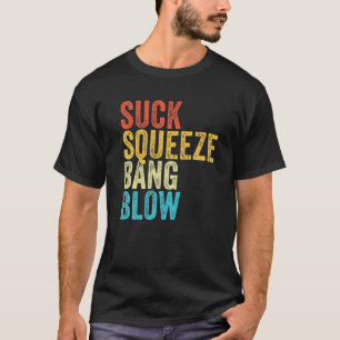 Camiseta Suck Squeeze Bang Blow Engraçado Carro Mecânico En