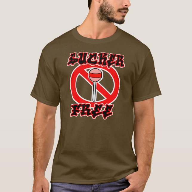 Camiseta Sucker Free — T-Shirt (Frente)
