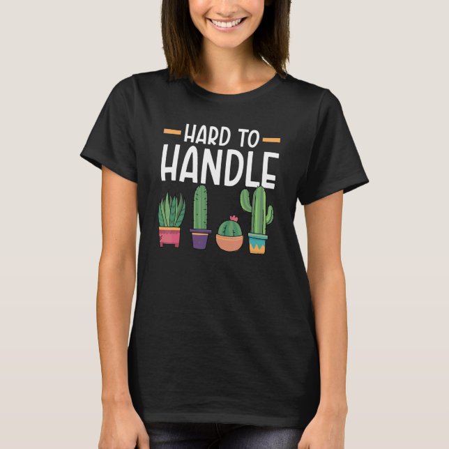 Camiseta Suculenta Cáctus Difícil de Manipular Planta Dama  (Frente)