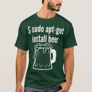 Camiseta Sudo Apt Get Install Beer Linu Beer Lover Engraçad