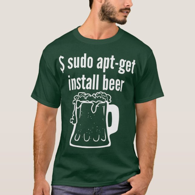 Camiseta Sudo Apt Get Install Beer Linu Beer Lover Engraçad (Frente)