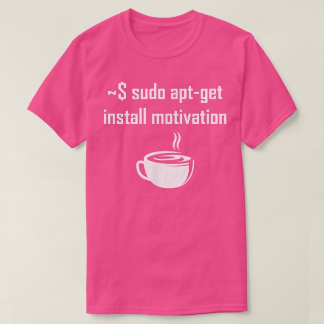 Camiseta Sudo apt-get install motivation  Linux theme sayin (Frente do Design)
