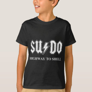 Camiseta Sudo Highway to Shell - Programador Linux