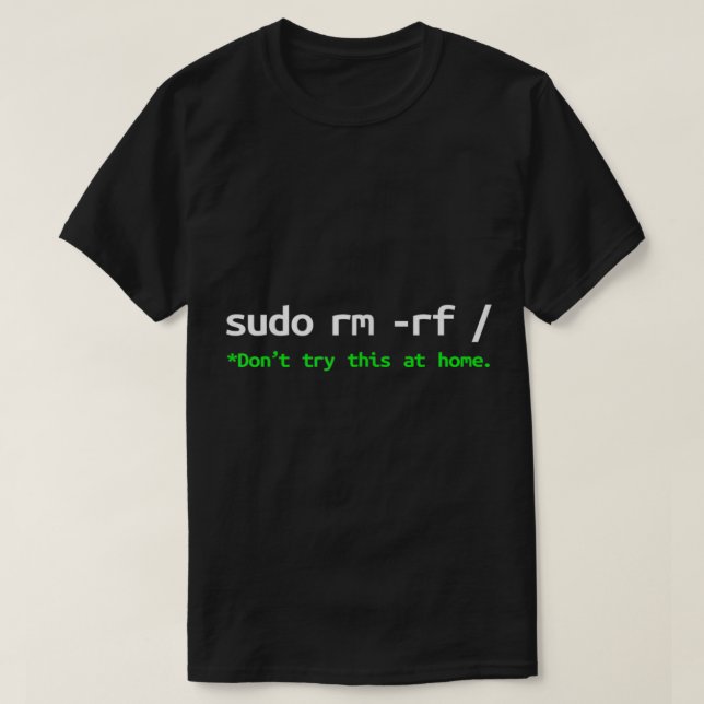 Camiseta Sudo rm rf Shirt Engenheiro do programador Linux O (Frente do Design)