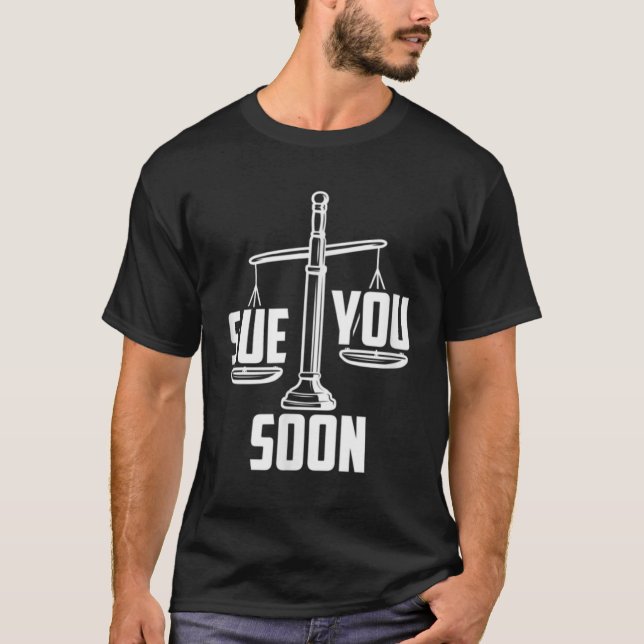 Camiseta Sue Você Em Breve Estudante De Direito, Graduação  (Frente)