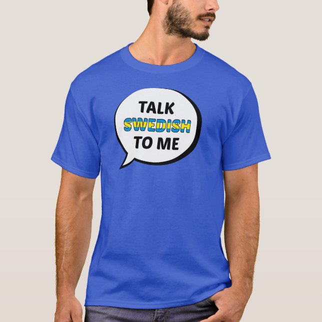 Camiseta Sueco da conversa a mim (Frente)