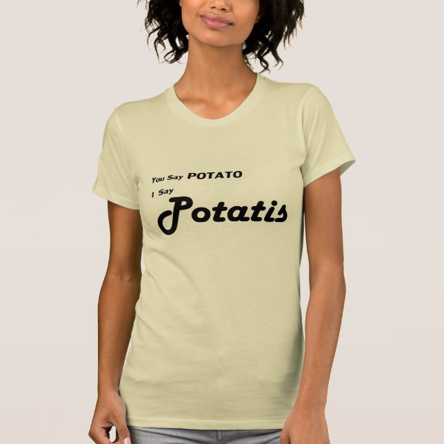 Camiseta Sueco Potatis "você diz a batata " (Frente)