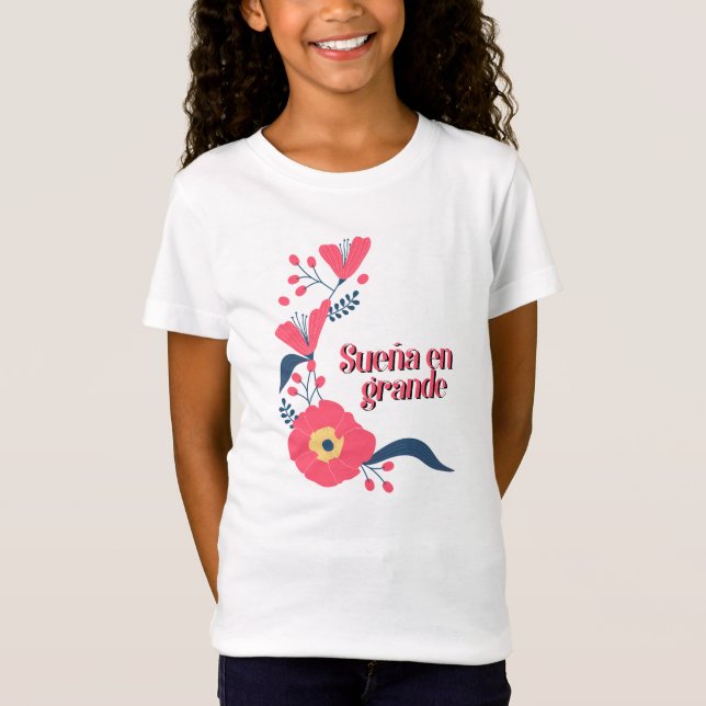 Camiseta Sueña en grande espanhola (Frente)