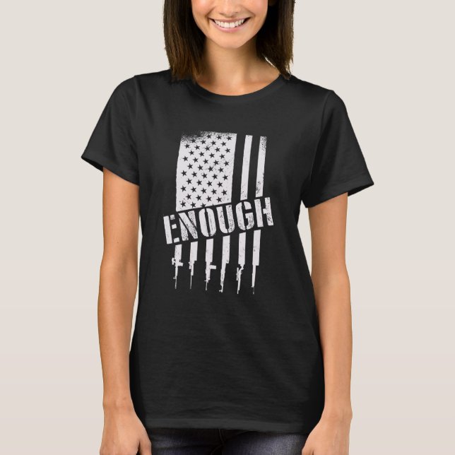 Camiseta Suficiente Contra A Violência Das Armas 3 (Frente)