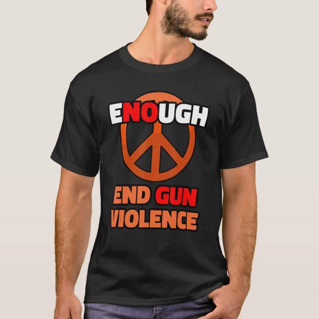 Camiseta Suficiente Fim da Violência contra Armas Veste Sin (Frente)