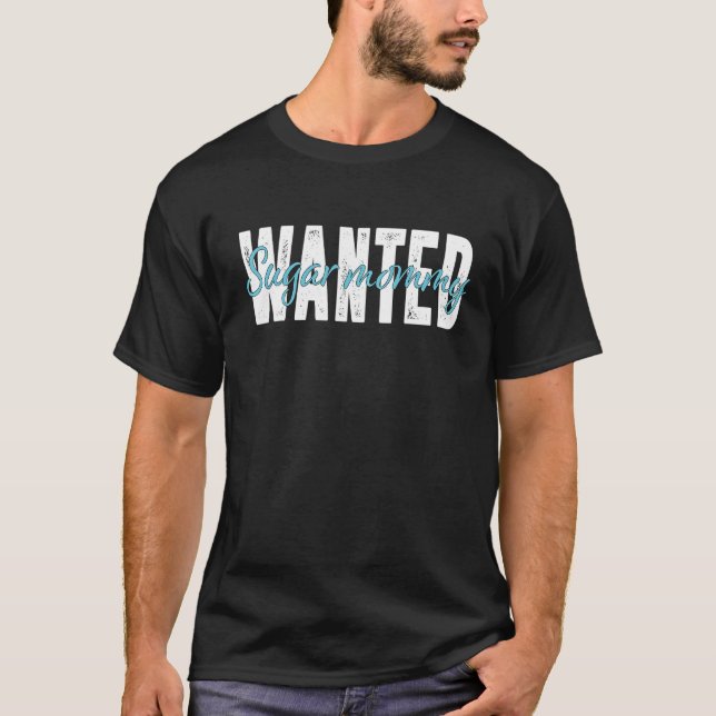 Camiseta Sugar mommy wanted (Frente)