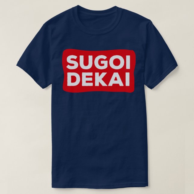Camiseta Sugoi Dekai (Frente do Design)
