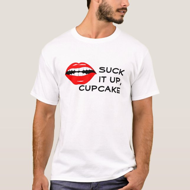 Camiseta Sugue-o acima do cupcake Mouthy (Frente)