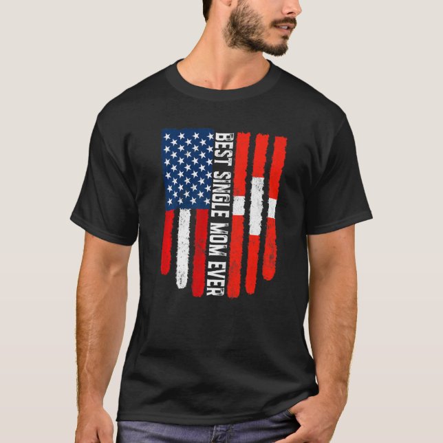Camiseta Suiça de Sinalizador Americano Melhor Solteiro Mãe (Frente)