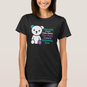 Camiseta Suicídio não tira a dor que dá a ele