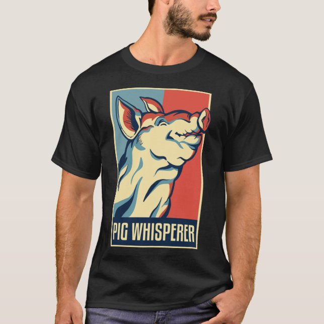 Camiseta Suíno Whisperer Pig para Mulheres e Homens (Frente)