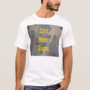 Camiseta Sujeira. Cerveja. Armas