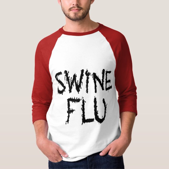 Camiseta Sujeira de fantasia de gripe suína (Frente)