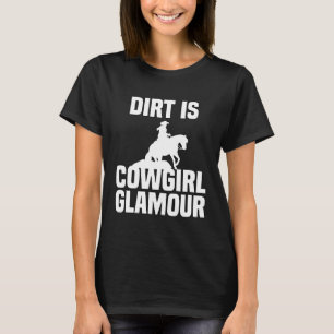 Camiseta Sujeira É Glamour de Cowgirl Cavaleiros de Cavalo