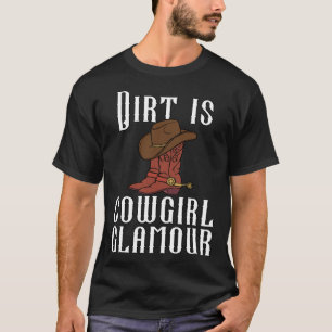 Camiseta Sujeira É Glamour de Cowgirl Cavaleiros Ocidentais
