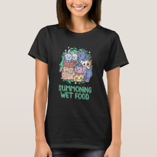 Camiseta Summoning Wet Food Cat Humor Kitten Cat Mom