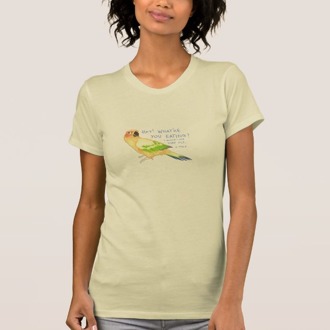 Camiseta Sun Conure: Que você está comendo? (Frente)