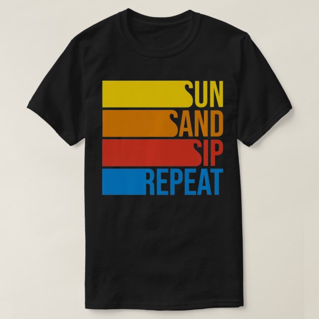 Camiseta Sun Sip & Repeat Beach Vacat Weather (Frente do Design)
