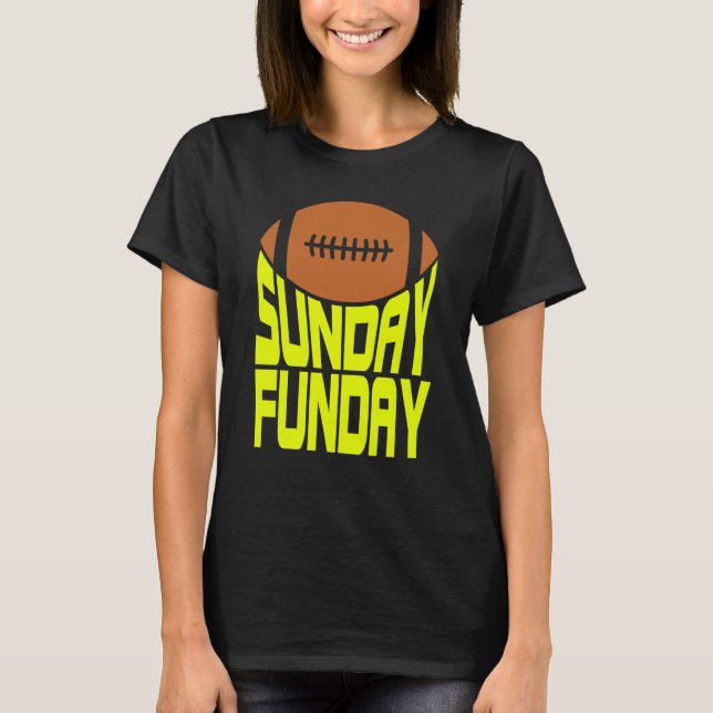 Camiseta Sunday Funday Football Quote for Sport  1 (Frente)