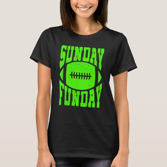 Camiseta Sunday Funday Football Quote for Sport  5 (Frente)