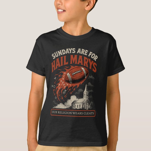 Camiseta Sundays Are For Hail Marys Funny Football Game Day (Frente)