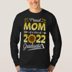 Camiseta Sunflower 2022 Orgulhosa Mãe De Um Graduado De Mai