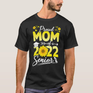 Camiseta Sunflower 2022 Orgulhosa Mãe De Um Graduado De Mai