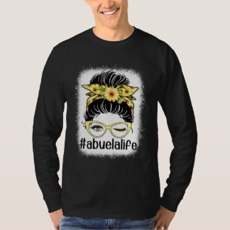 Camiseta Sunflower Abuela Life Messy Bun Bleaches Mother s 