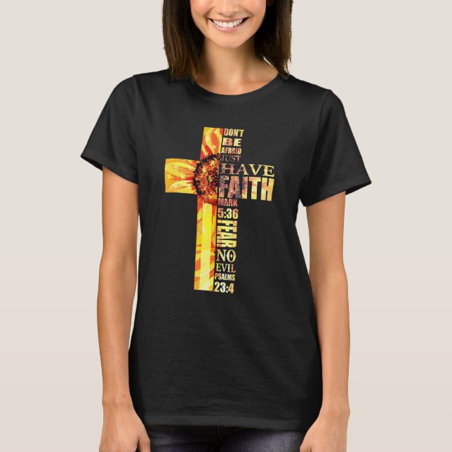 Camiseta Sunflower Faith Cross Medo Nenhum Mau Christian Ul (Frente)