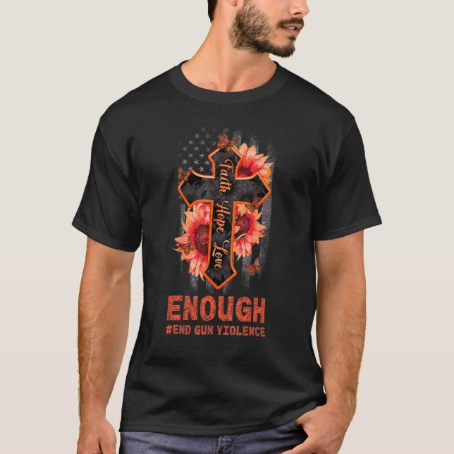 Camiseta Sunflower Orange Peace Suficiente End Gun Violence (Frente)