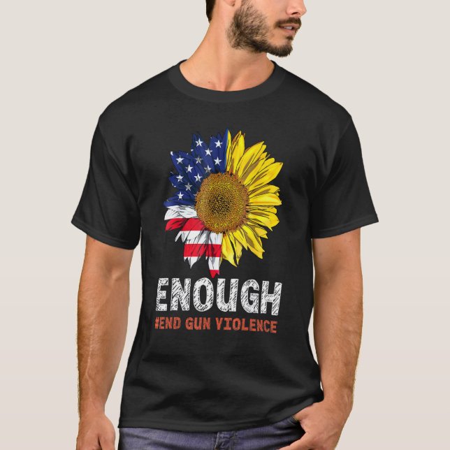 Camiseta Sunflower Orange Peace Suficiente End Gun Violence (Frente)