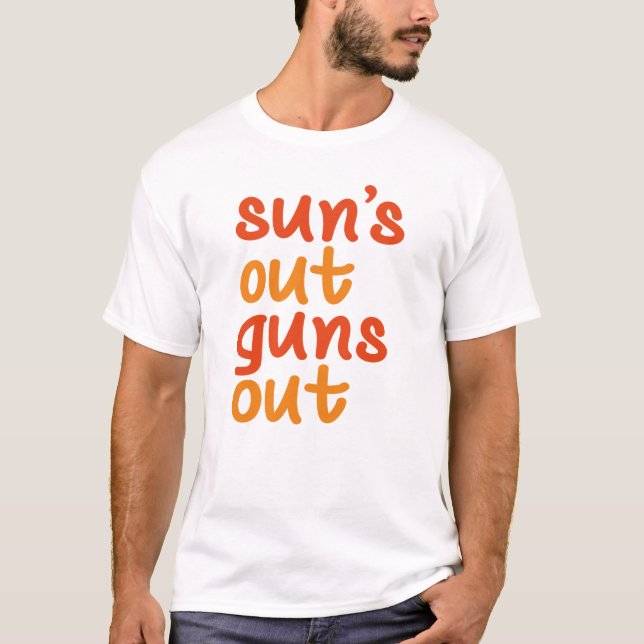 Camiseta Sun's Out Guns Out (Frente)